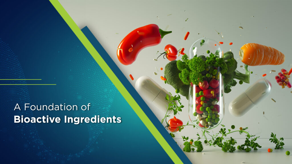 A Foundation of Bioactive Ingredients