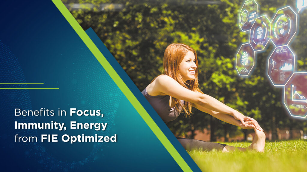 Benefits in Focus | Immunity | Energy from FIE Optimized